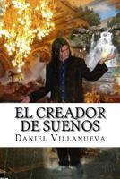 El Creador de Suenos 1530637333 Book Cover