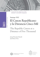 El canon republicano: Santiago 1910 (Spanish Edition) 9561417200 Book Cover