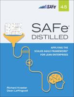 SAFe 4.5 Distilled: Applying the Scaled Agile Framework for Lean Enterprises 0135170494 Book Cover