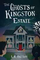 The Ghosts of Kingston Estate 1946193690 Book Cover