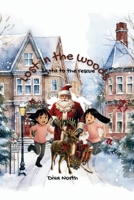 Lost in the woods: Santa to the rescue B0DRCC951R Book Cover