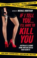 If I Tell You... I'll Have to Kill You 1743313489 Book Cover