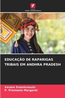 Educação de Raparigas Tribais Em Andhra Pradesh (Portuguese Edition) 6208100208 Book Cover
