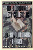 The Forbidden Best-Sellers of Pre-Revolutionary France 0393037207 Book Cover