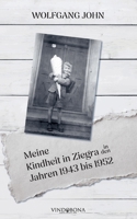 Meine Kindheit in Ziegra in den Jahren 1943 bis 1952 (German Edition) 3903574562 Book Cover