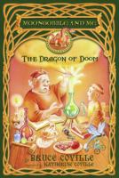 The Dragon of Doom (Moongobble and Me) 0689857578 Book Cover