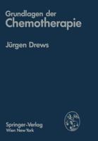 Grundlagen Der Chemotherapie 3709185378 Book Cover