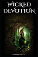 Wicked Devotion B0F28MVFQP Book Cover