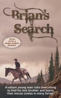 Brian's Search 1462408915 Book Cover