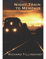 Night Train to Memphis 1945680792 Book Cover