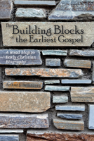 The Building Blocks of the Earliest Gospel 153264356X Book Cover