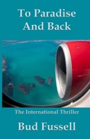 To Paradise and Back 1630665533 Book Cover