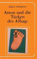 Anton und die Tücken des Alltags 373220779X Book Cover