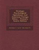 Strategic Psychological Operations And American Foreign Policy 1015946151 Book Cover