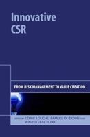 Innovative Csr: From Risk Management to Value Creation 1906093350 Book Cover