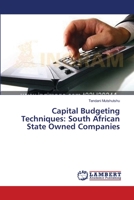 Capital Budgeting Techniques: South African State Owned Companies 3659401153 Book Cover