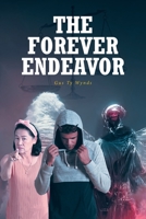 The Forever Endeavor B0C4R2SN2M Book Cover