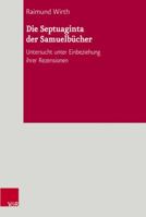 Die Septuaginta Der Samuelbucher: Untersucht Unter Einbeziehung Ihrer Rezensionen 3525536941 Book Cover