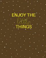 Enjoy the Little Things 154535569X Book Cover