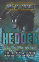 Hedoen: A Wolf's Tale 1393429300 Book Cover