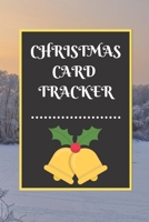 Christmas Card Tracker: An address book and tracker for the Christmas cards you send and receive 1671792270 Book Cover
