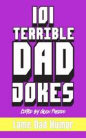 101 Terrible Dad Jokes B0BQ99KF8V Book Cover