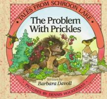 The Problem With Prickles 0802410359 Book Cover