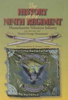 The History of the 9th Regiment, Massachusetts Volunteer Infantry, June, 1861-June, 1864 (The Irish in the Civil War, No. 7) 0823220567 Book Cover