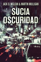 Sucia Oscuridad 4824106869 Book Cover