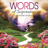 Words of Inspiration: A Quiet Message for the Soul 1665578947 Book Cover