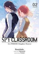 Spy Classroom 2nd Period: Daughter Dearest, Vol. 2 (manga) (Spy Classroom 2nd Period: Daughter Dearest (manga)) B0F3WTV52T Book Cover