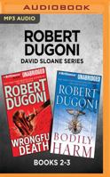 David Sloane Series: Books 2-3: Wrongful Death & Bodily Harm 1536673064 Book Cover