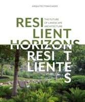 Resilient Horizons: The Future of Landscape Architecture 1923094084 Book Cover