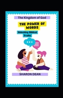 The Power of Words: Unlocking Biblical Truths B0FKY5GFSJ Book Cover