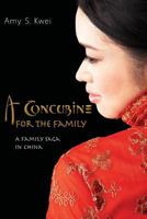 A Concubine for the Family: A Family Saga in China 0981549918 Book Cover