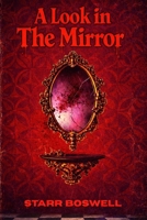 A Look in The Mirror (The Hollow Man Files) B0GC125VLR Book Cover