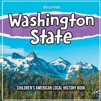 Washington State: Children's American Local History Book 1071712209 Book Cover