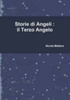 Storie di Angeli : il Terzo Angelo 1291046240 Book Cover