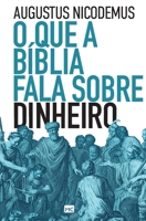 O que a Bíblia fala sobre dinheiro 6586027772 Book Cover