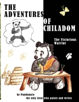 The Adventures of Chiladom 1304823466 Book Cover
