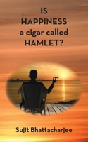 IS HAPPINESS a cigar called HAMLET? 183975043X Book Cover