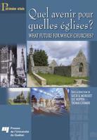 Quel avenir pour quelles églises ? / What Future For Which Churches? 2760514315 Book Cover