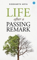 Life after a passing remark 9358190043 Book Cover