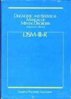 Diagnostic and Statistical Manual of Mental Disorders DSM-III-R 089042019X Book Cover
