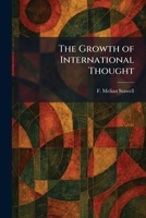 The Growth of International Thought 1025696387 Book Cover