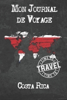 Mon Journal de Voyage Costa Rica: 6x9 Carnet de voyage I Journal de voyage avec instructions, Checklists et Bucketlists, cadeau parfait pour votre s�jour � Costa Rica et pour chaque voyageur. 1673924530 Book Cover