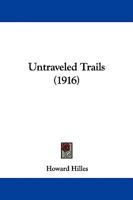 Untraveled Trails 1165151715 Book Cover