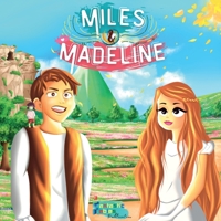 Miles & Madeline: An illustrated Magical Fantasy Adventure Moral story gift for Kids/Children 1990544045 Book Cover