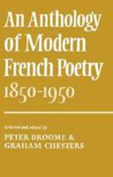 An Anthology of Modern French Poetry (1850-1950) 0521209293 Book Cover