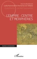 L'Empire : centre et périphéries 2343247889 Book Cover